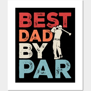 Best Dad By Par T Shirt For Men Posters and Art